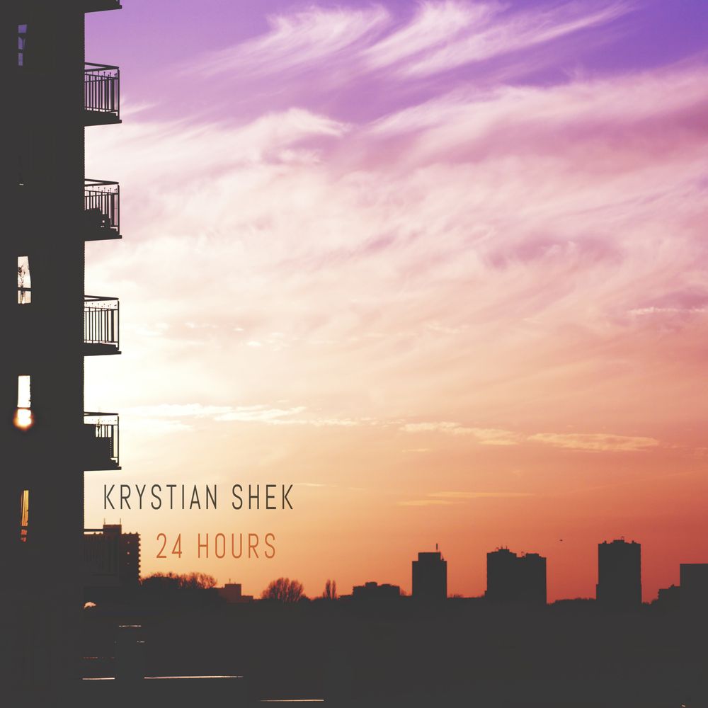 KRYSTIAN SHEK - 24 HOURS